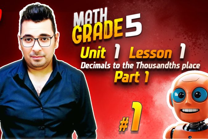 Math Grade 5 Unit 1 - Lesson 1 Decimals to the thousandths place